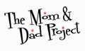The Mom & Dad Project